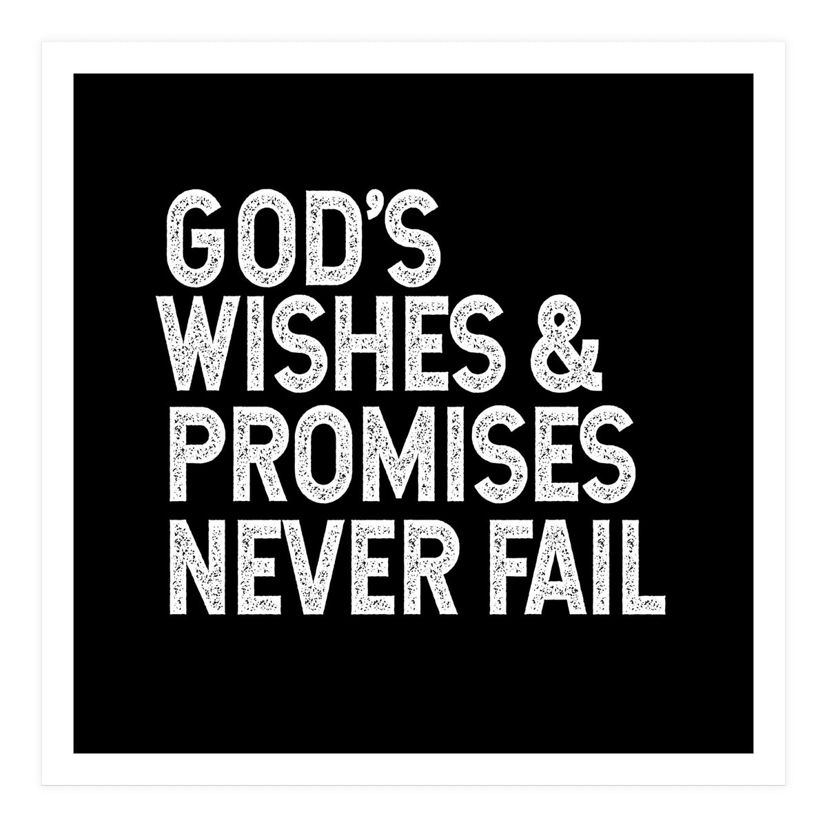 God's wishes and promises never fail (Print Only)