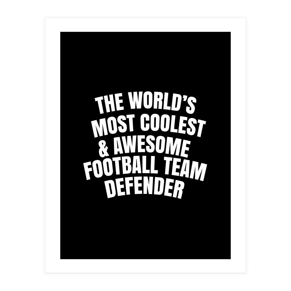 Football Team Defender (Print Only)