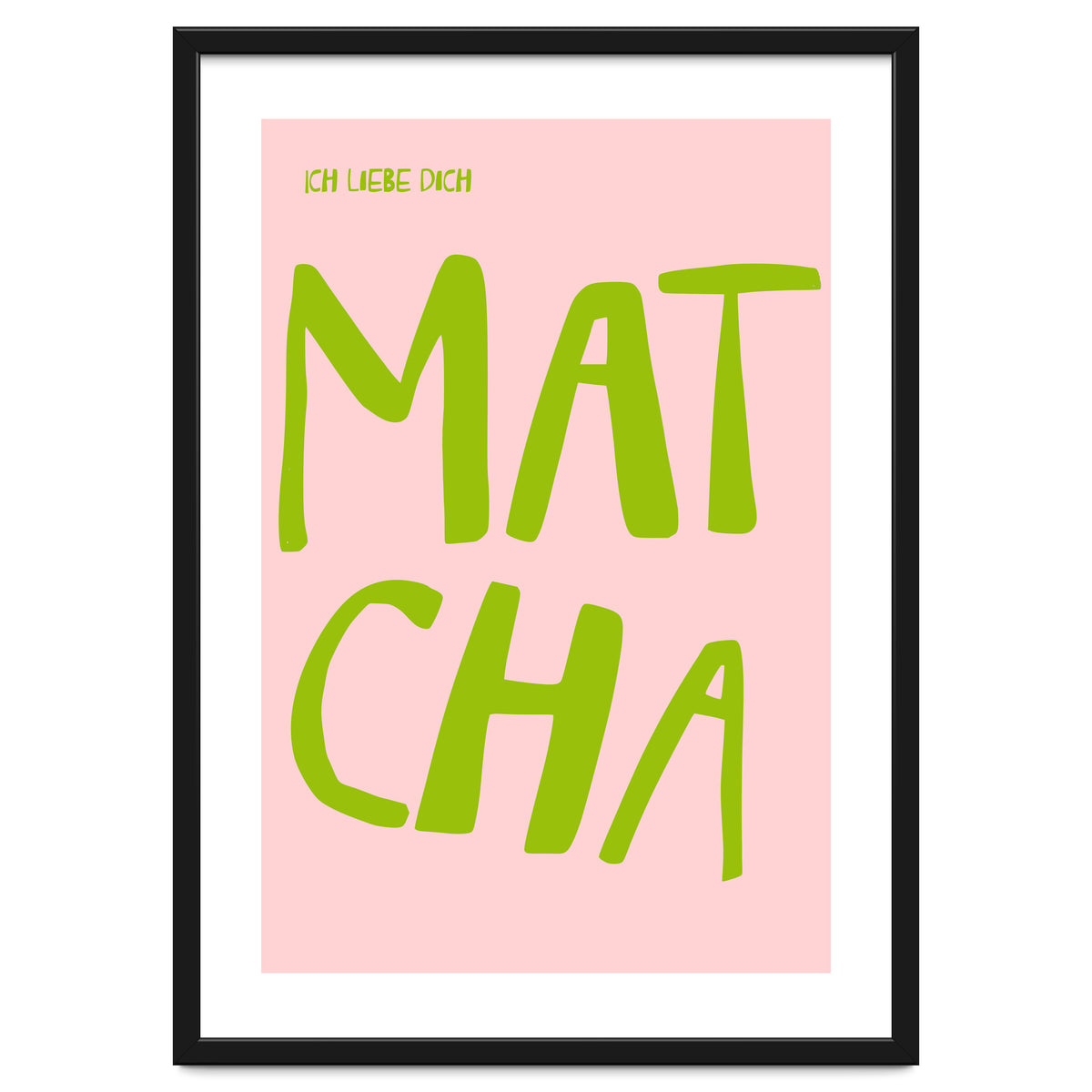 Matcha Typography Kitchen Print, Green Tea Quote Poster for Cozy Cafe Decor