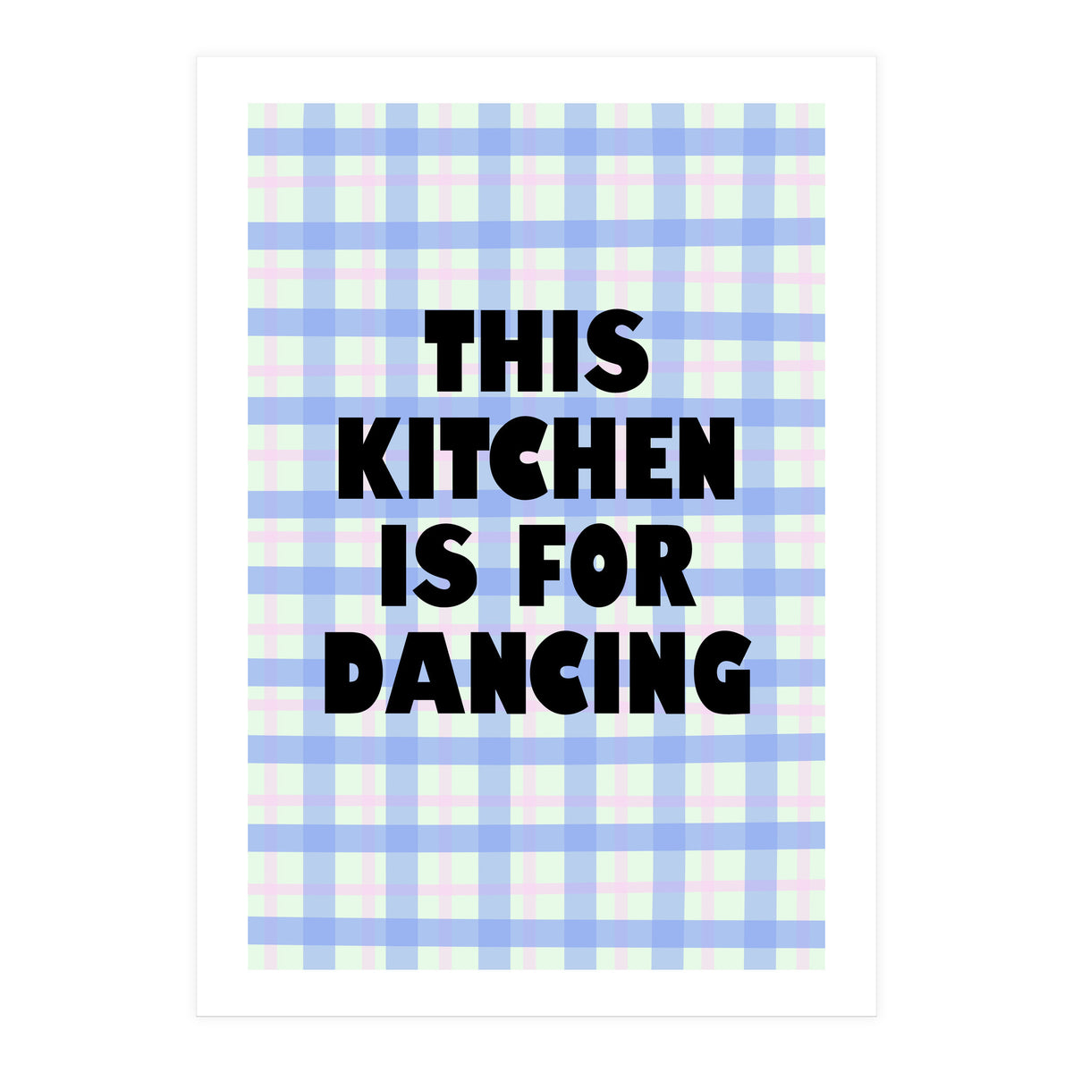 This Kitchen Is For Dancing, Fun Quote Print for Happy Cooking Home Decor (Print Only)