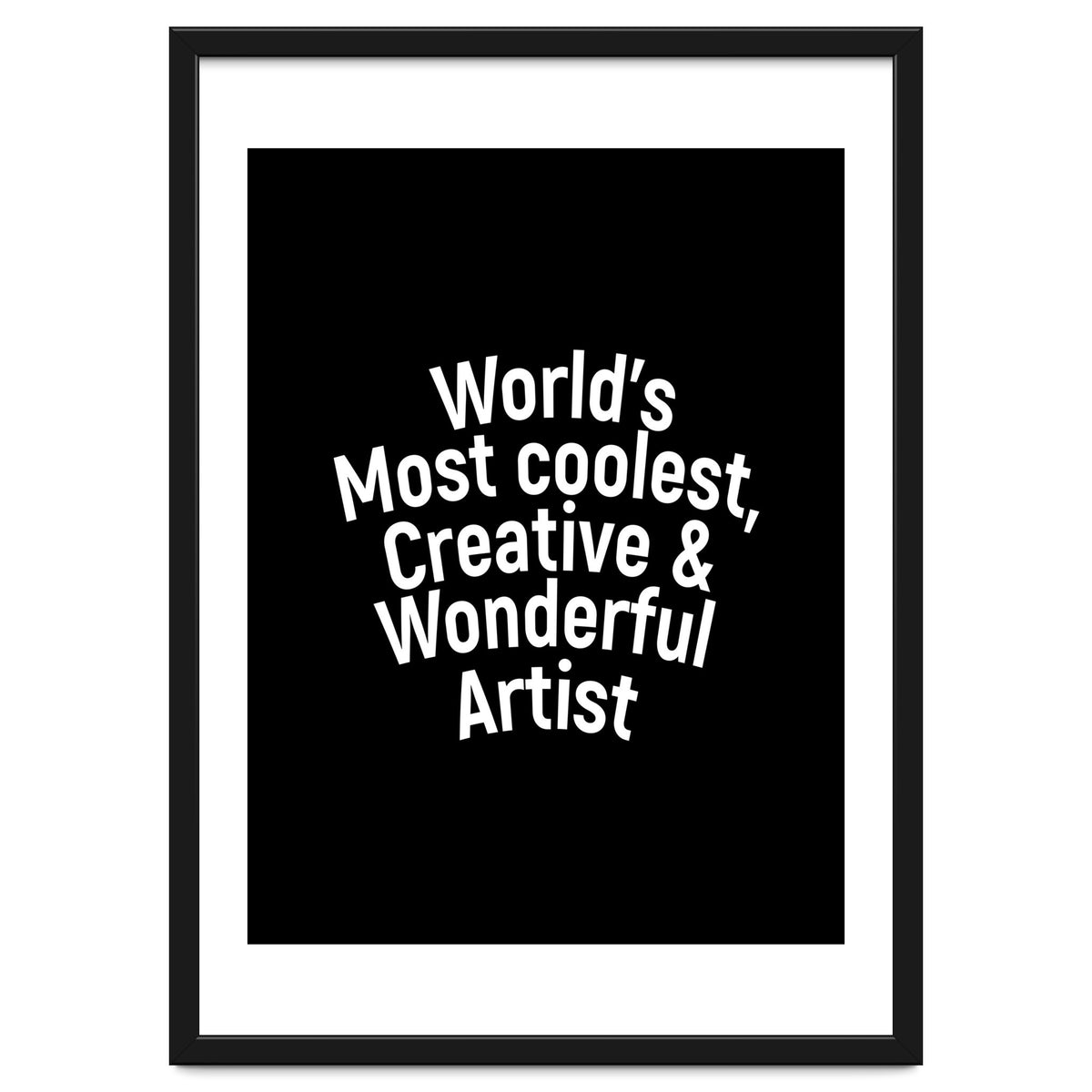 World's most coolest, creative and wonderful artist