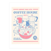 Support Your Local Coffee House (Print Only)