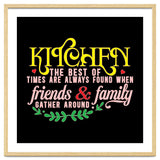Kitchen The Best Of Times Are Always Found When Friends & Family Gather Around thumbnail