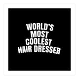 World's most coolest hair dresser (Print Only) thumbnail