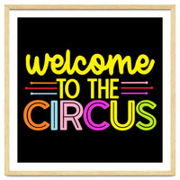 Welcome To The Circus