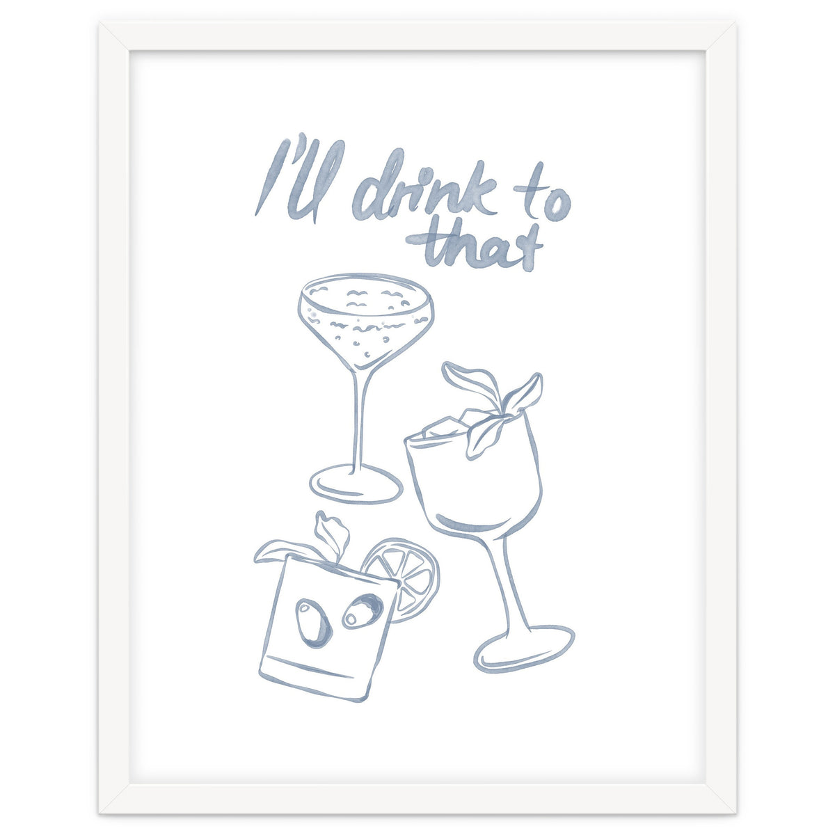 Ill Drink To That