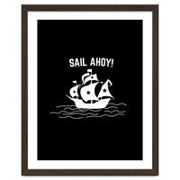 Sail Ahoy  sailing ship