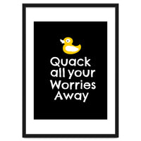 Quack all your worries away