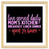 Love Served Daily Moms Kitchen Breakfast Lunch Dinner Open 24 Hours thumbnail