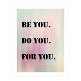 Be You Do You For You Prancheta 1 (Print Only) thumbnail