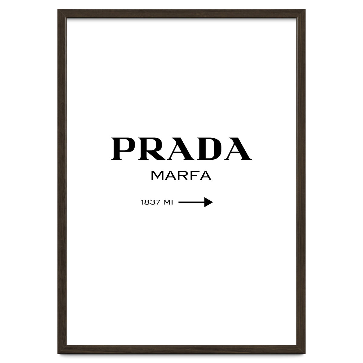 Prada Marfa, Fashion Sign Poster