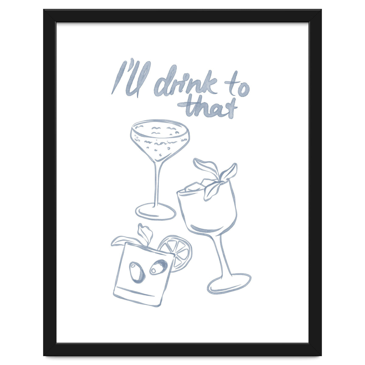 Ill Drink To That