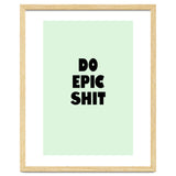 Do Epic Shit, Motivational Quote Poster, Bold Typography Print for Office Decor thumbnail