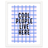 Cool People Live Here, Fun Playful Quote Print for Bright Happy Home Decor thumbnail