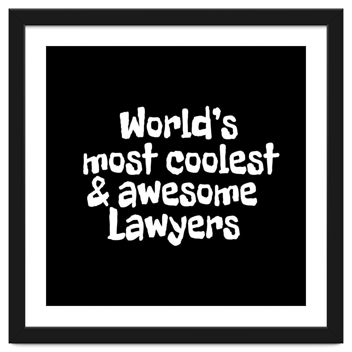 World's most coolest and awesome lawyers
