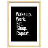 Wake Up. Work. Eat. Sleep. Repeat. thumbnail