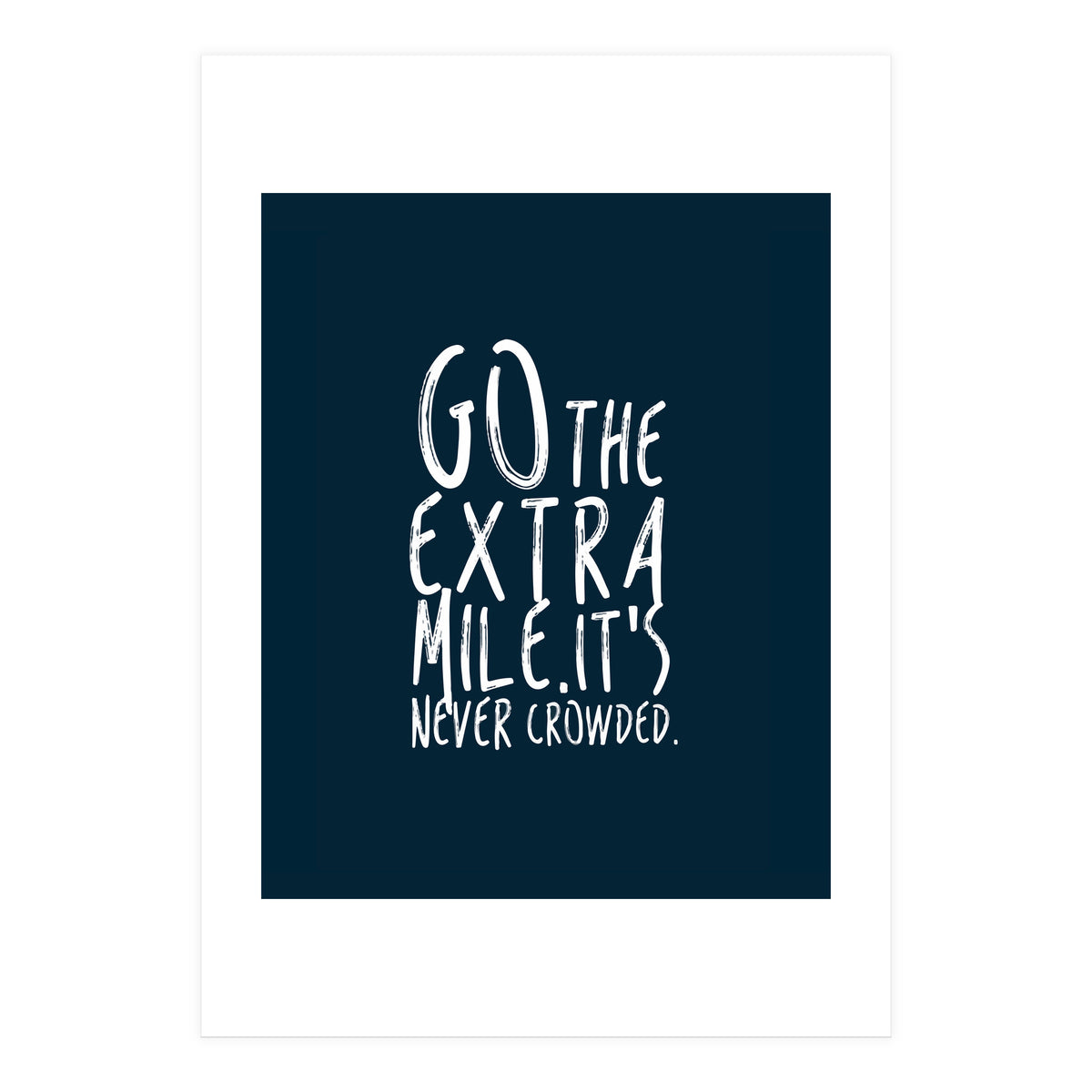 Go The Extra Mile (Print Only)