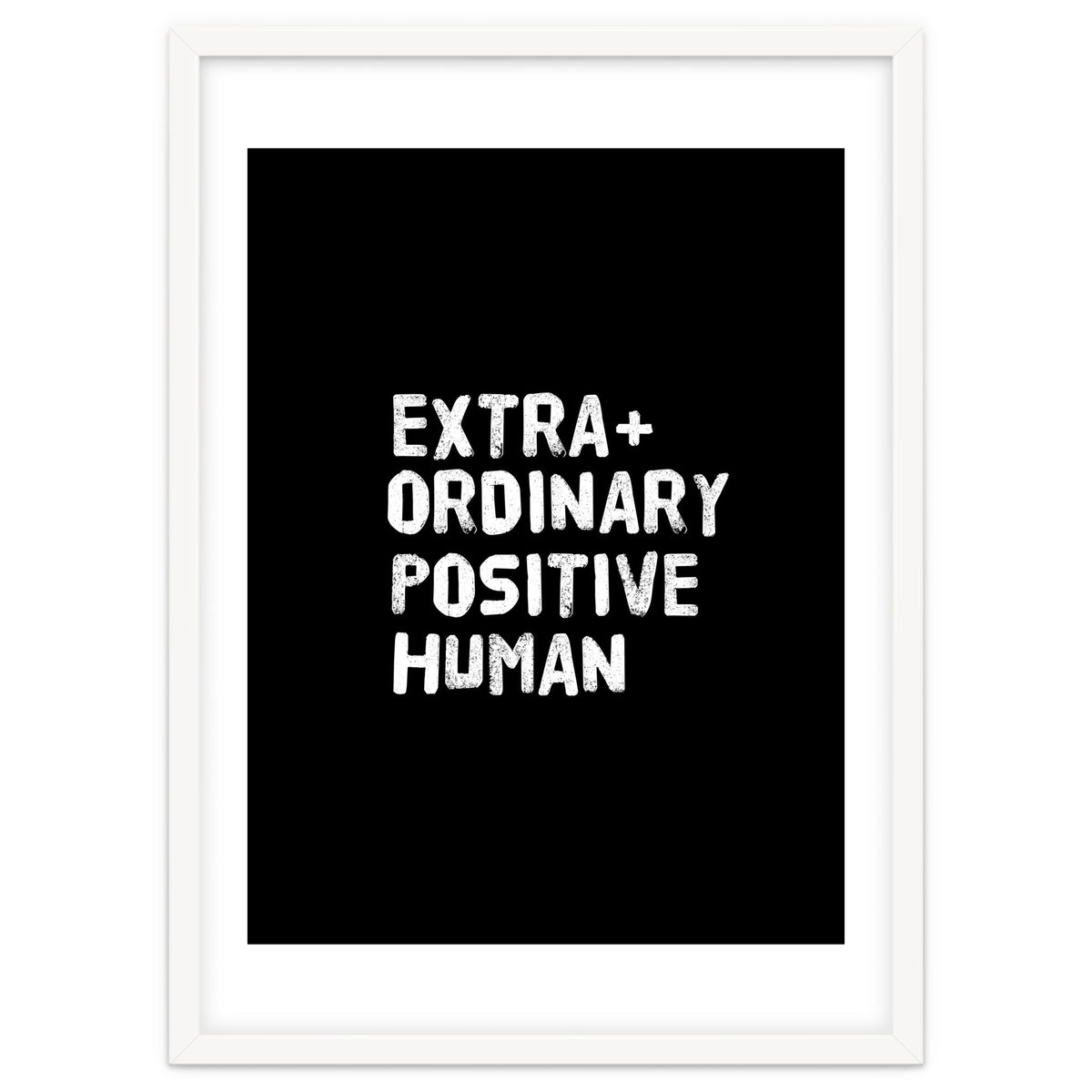 Extra Ordinary Positive Human