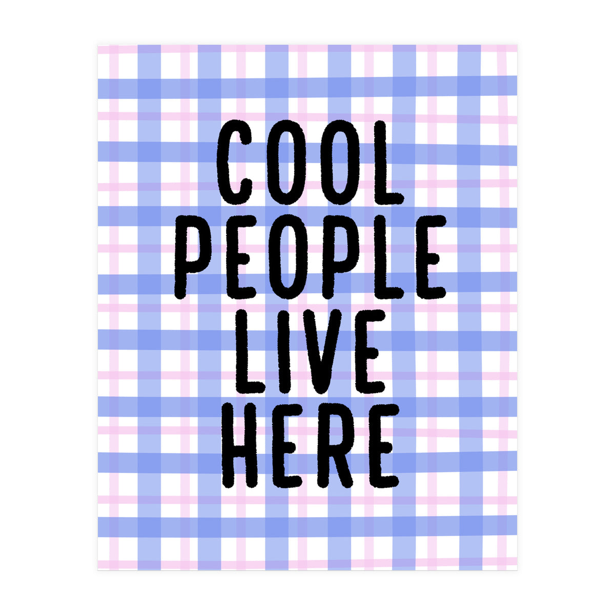 Cool People Live Here, Fun Playful Quote Print for Bright Happy Home Decor (Print Only)