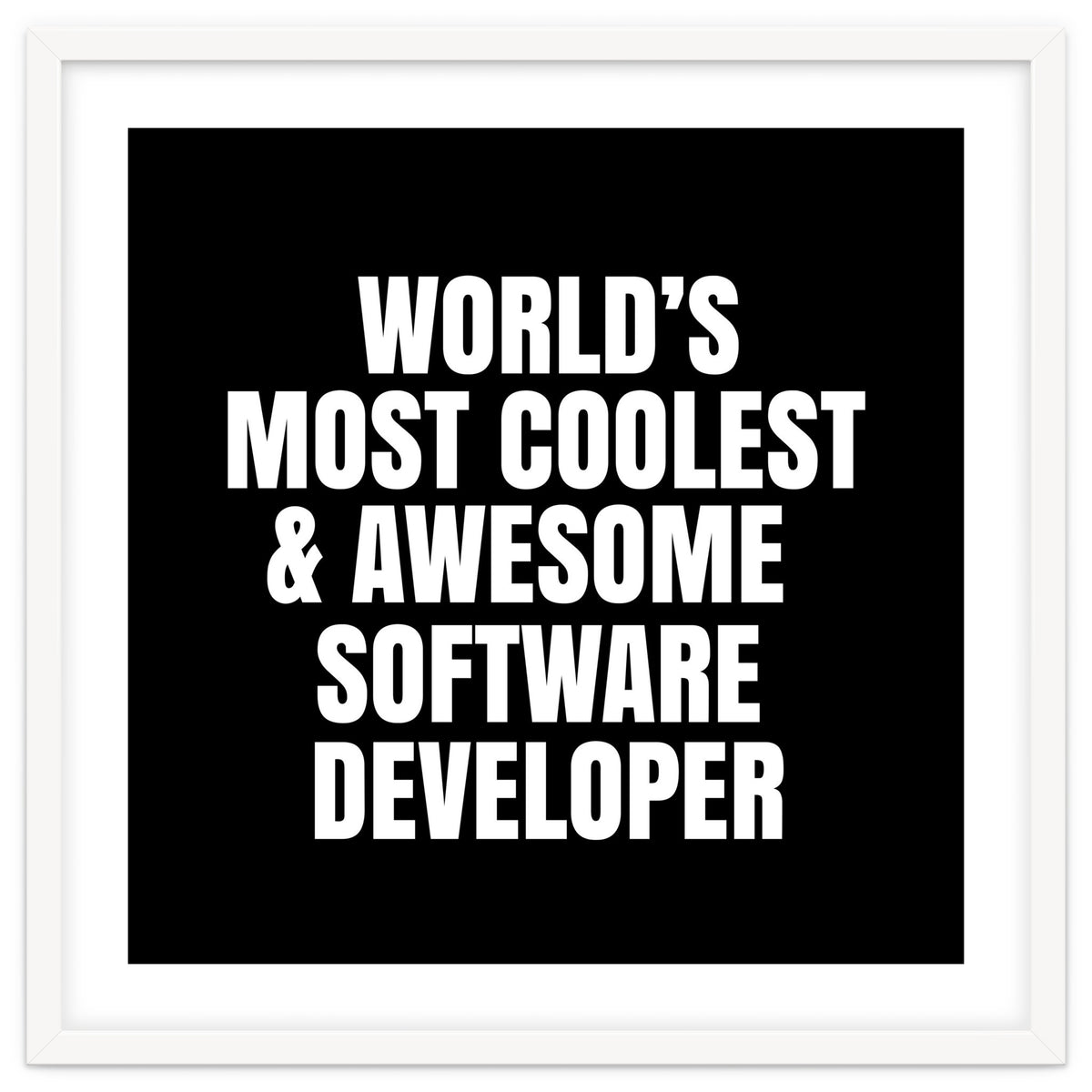 World's most coolest and awesome software developer