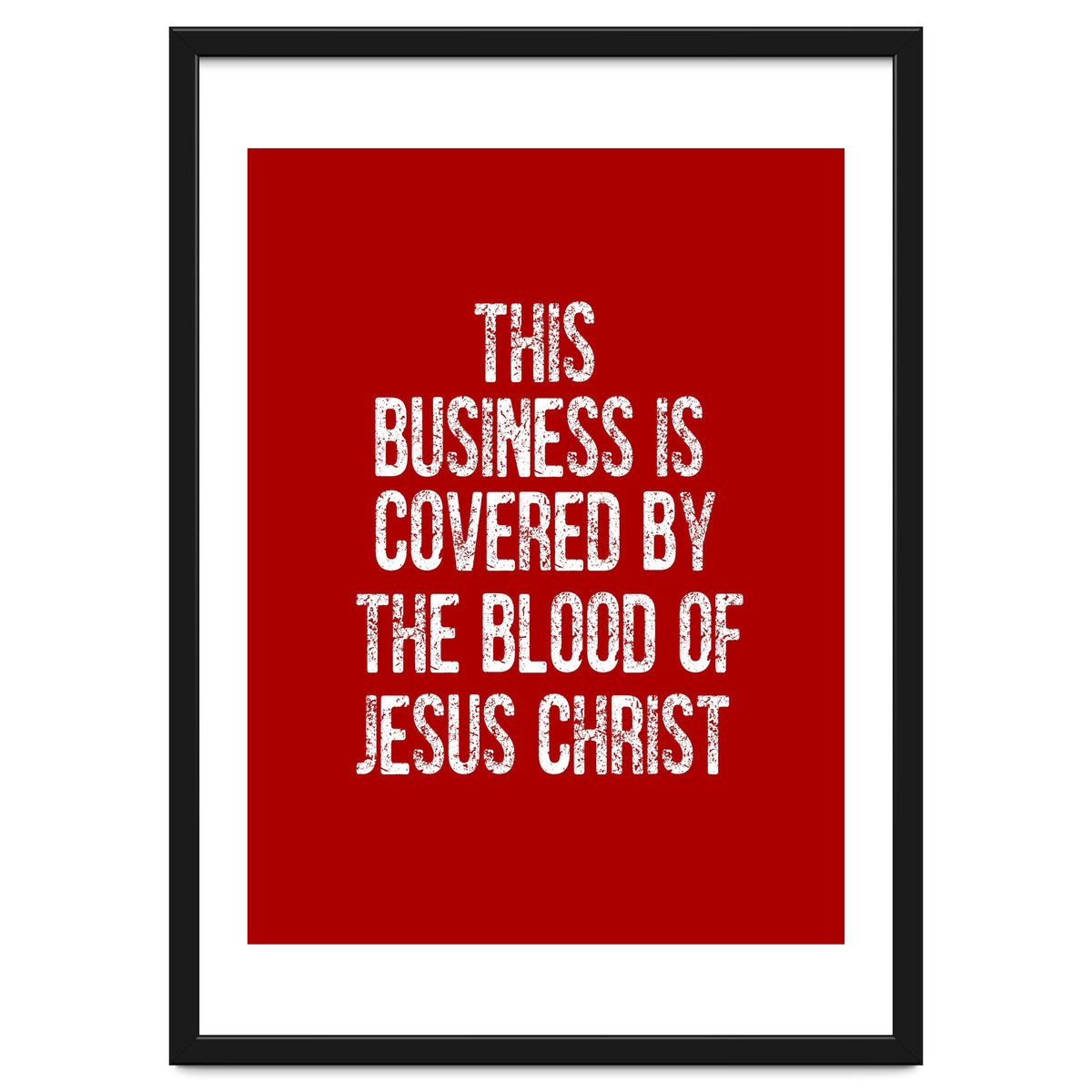 This business is covered by the blood of Jesus