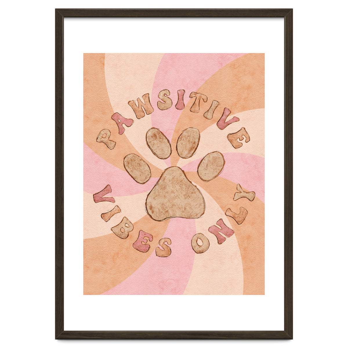 Pawsitive Vibes Only