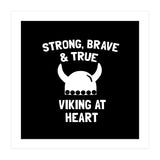 Strong, Brave and True Viking at Heart (Print Only) thumbnail