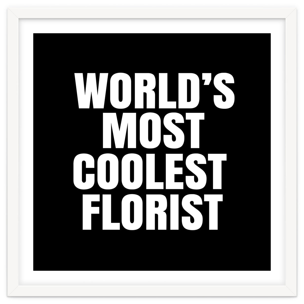 World's most coolest florist