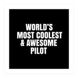 World's most coolest and awesome pilot (Print Only) thumbnail