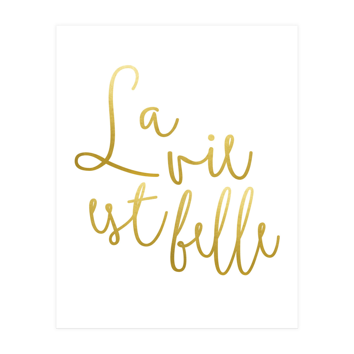 La vie est belle #society6 #typography #buyart (Print Only)