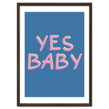 Yes Baby Text Art, Feminist, Feminism thumbnail