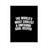 World's most coolest and awesome goal Keeper (Print Only) thumbnail