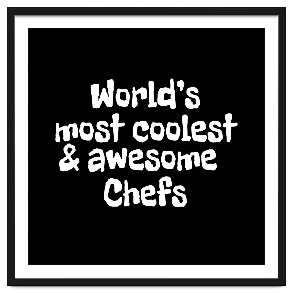 World's most coolest and awesome chefs