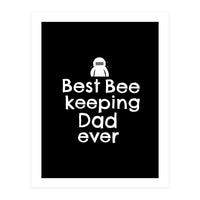Bee Keeping Dad (Print Only)
