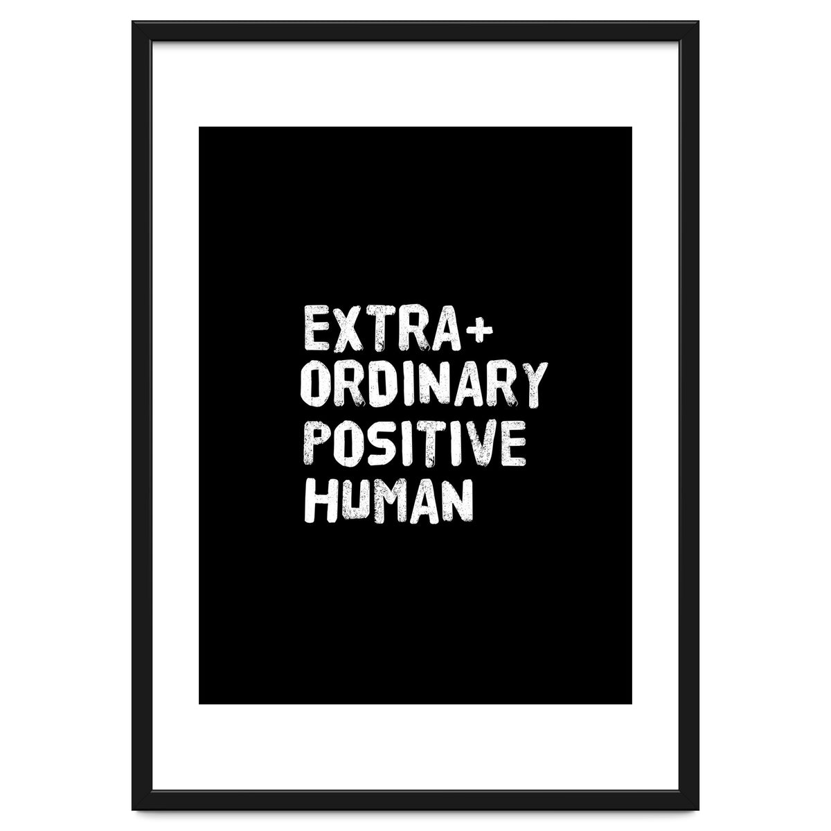 Extra Ordinary Positive Human