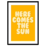 Here Comes The Sun, Positive Retro Sunshine Quote Print for Bright Happy Home Decor thumbnail