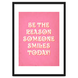 Be The Reason Someone Smiles Today thumbnail