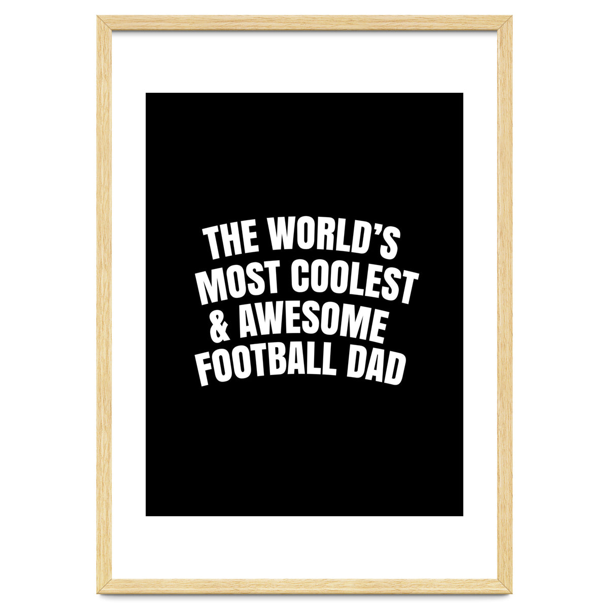 World's most coolest and awesome football dad