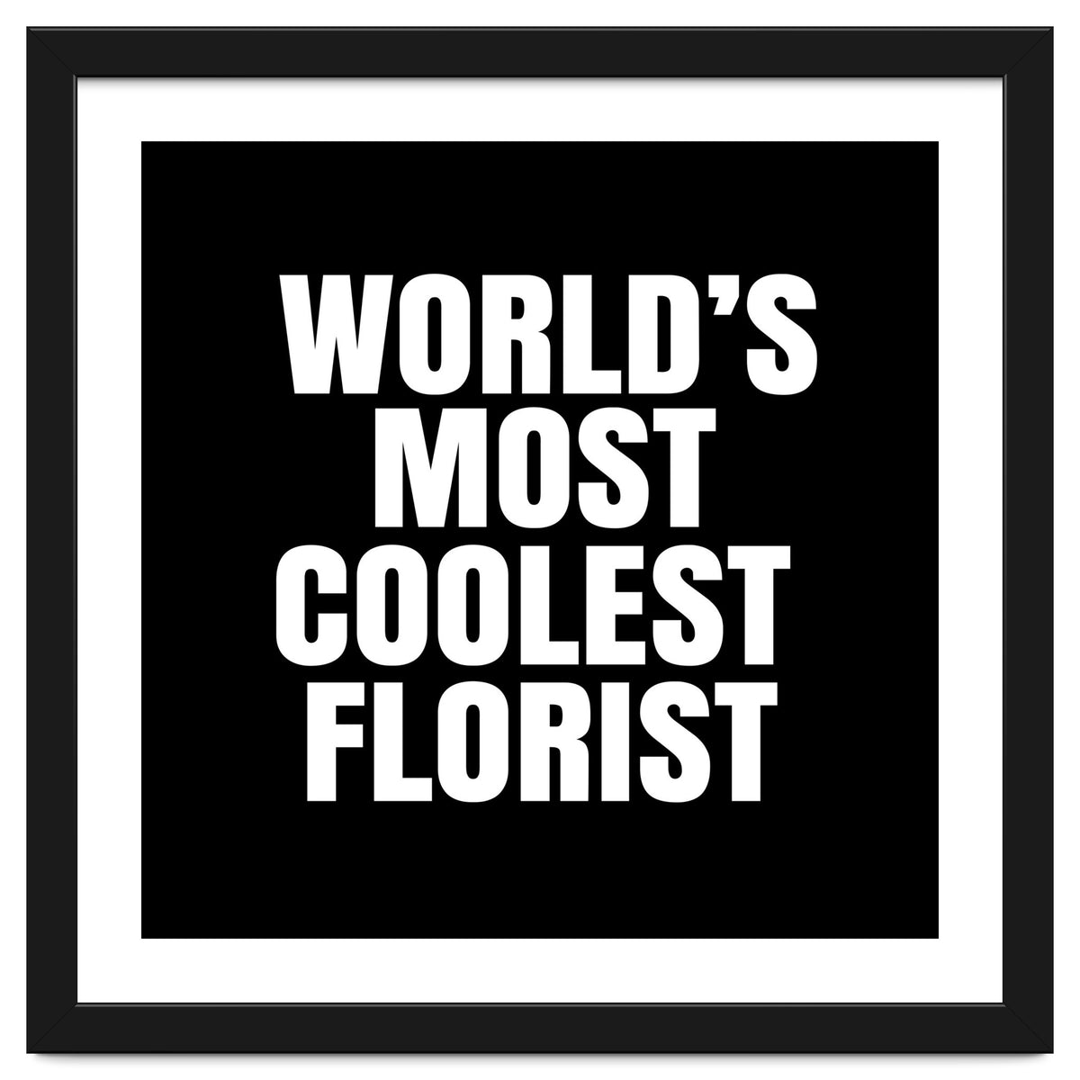 World's most coolest florist