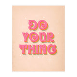 Do Your Thing (Print Only) thumbnail