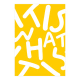 It Is What It Is. Typography Funky Quote Saying Words, Minimal Positivity Bright Yellow, Fun Quirky Eclectic Bohemian Contemporary Modern (Print Only) thumbnail