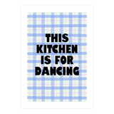 This Kitchen Is For Dancing, Fun Quote Print for Happy Cooking Home Decor (Print Only) thumbnail