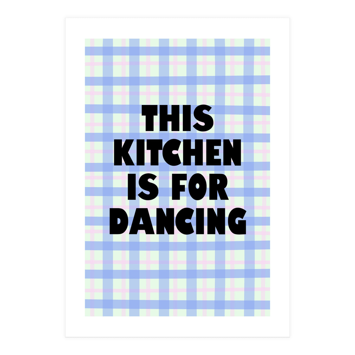 This Kitchen Is For Dancing, Fun Quote Print for Happy Cooking Home Decor (Print Only)