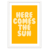 Here Comes The Sun, Positive Retro Sunshine Quote Print for Bright Happy Home Decor thumbnail