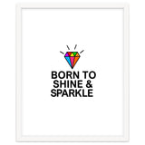 Born to shine and sparkle thumbnail