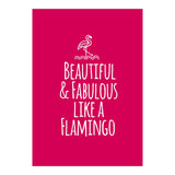 Beautiful and fabulous like a flamingo (Print Only) thumbnail