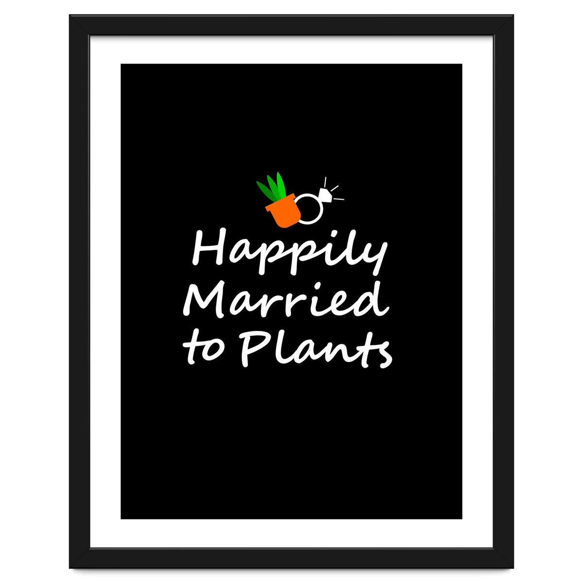 Happily married to plants