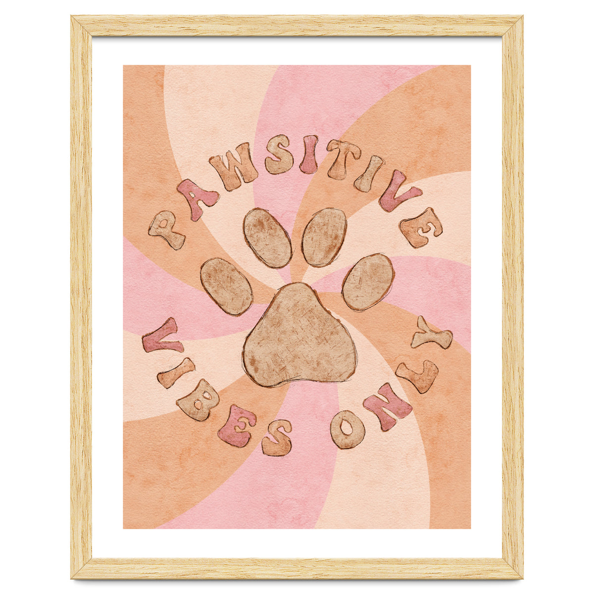 Pawsitive Vibes Only