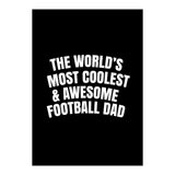 World's most coolest and awesome football dad (Print Only) thumbnail