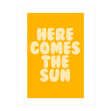 Here Comes The Sun, Positive Retro Sunshine Quote Print for Bright Happy Home Decor (Print Only) thumbnail